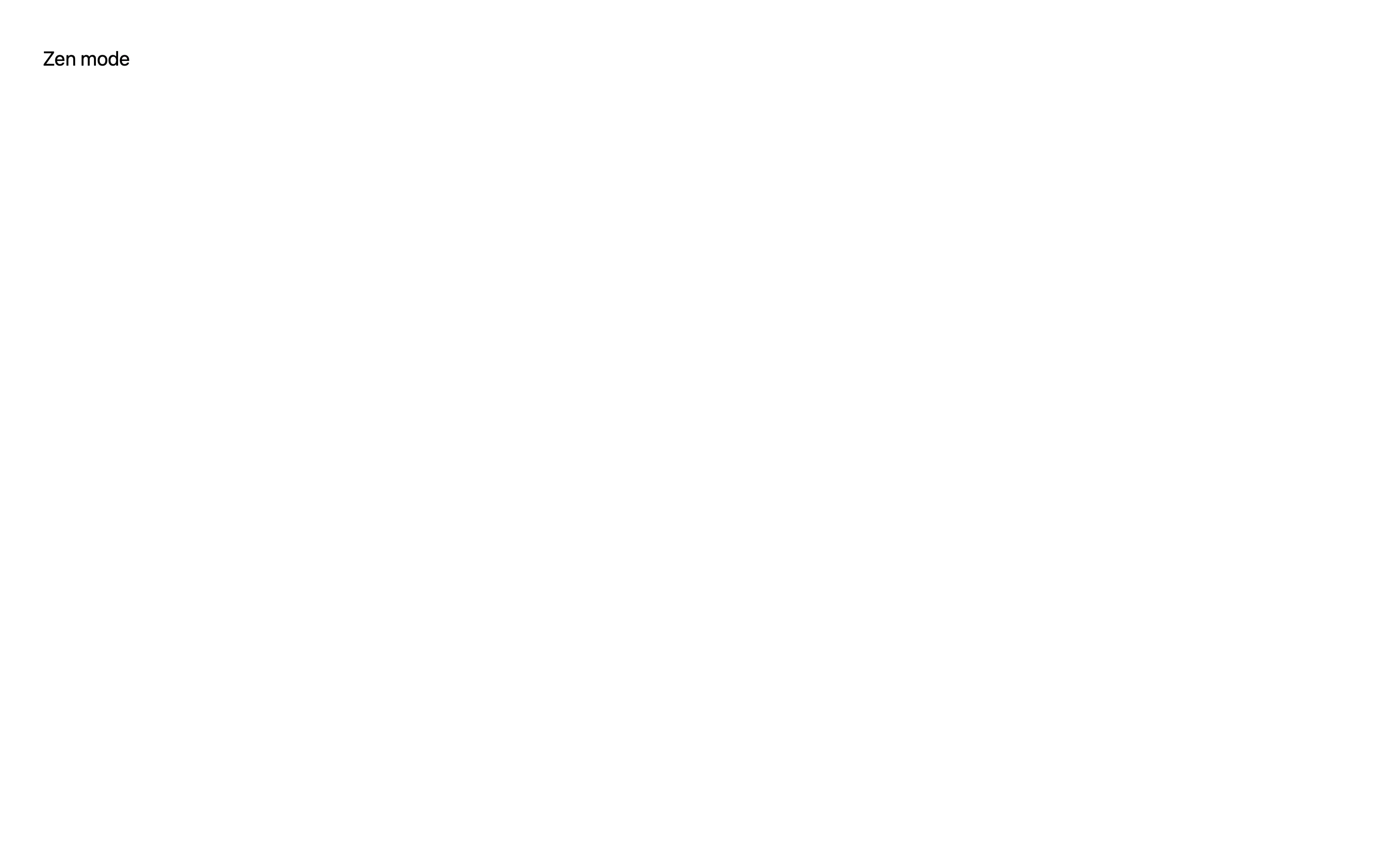 Nota in Zen mode: a blank window with only the words “Zen mode” on it.